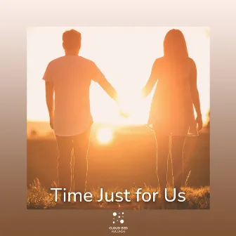 Time Just for Us by Finding Oasis