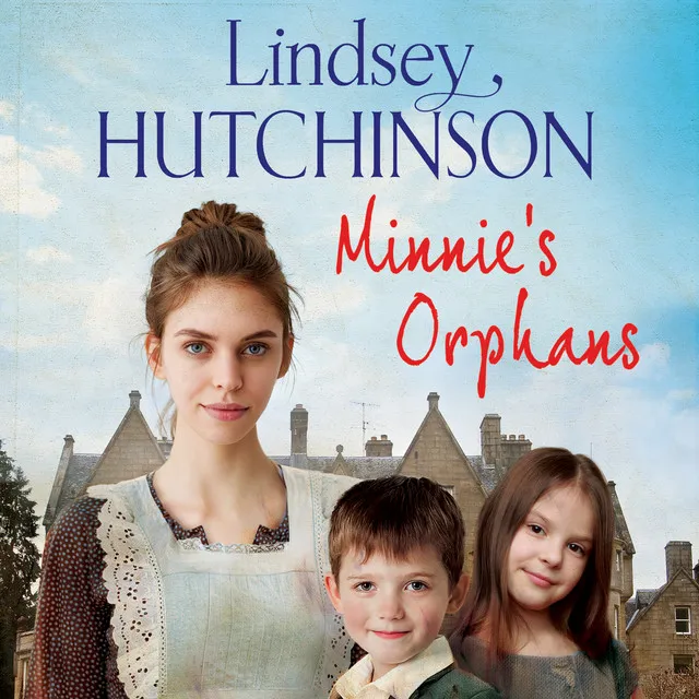 Chapter 13 - Minnie's Orphans - A heartwarming, unforgettable saga from top 10 bestseller Lindsey Hutchinson