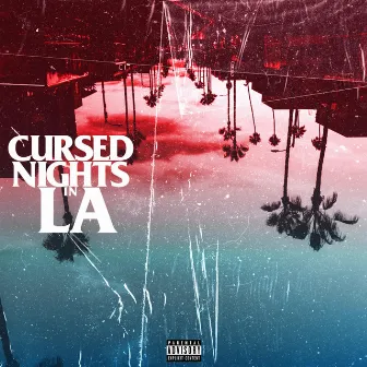 Cursed Nights in L.A. by SQ