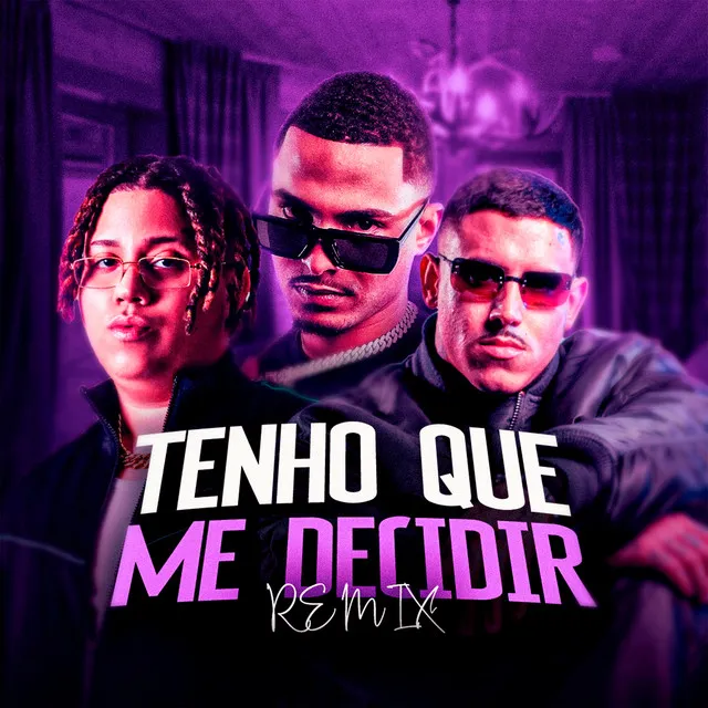 Tenho Que Me Decidir - Remix