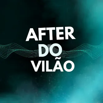 After do Vilão by MC klivinho