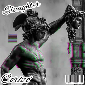 Slaughter by Corizo