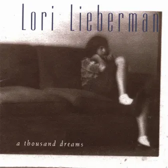 A Thousand Dreams by Lori Lieberman