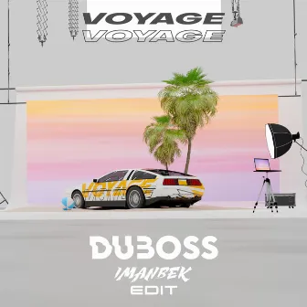 Voyage, Voyage (Imanbek Edit) by DUBOSS