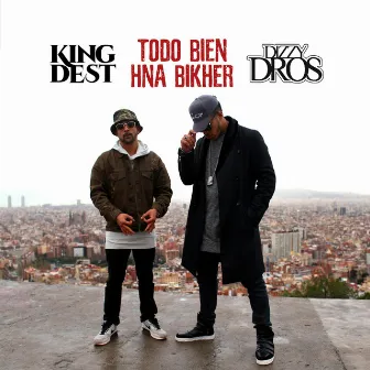 Todo Bien Hna Bikher by King Dest