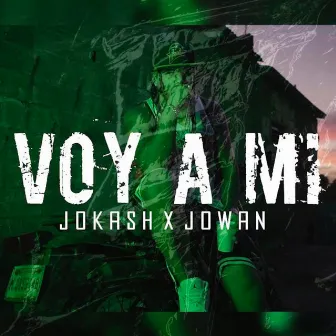 Voy a Mi by Jokash