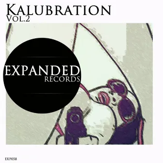 Kalubration Vol.2 by Kalubration