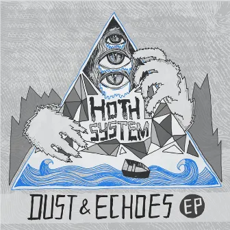 Dust & Echoes - EP by Hoth System