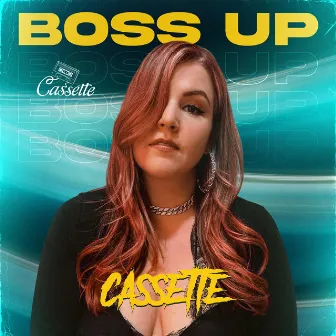 Boss Up by Cassette