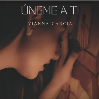 Úneme a Ti by Vianna García