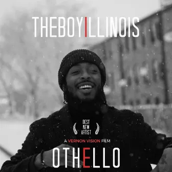 Othello by The Boy Illinois