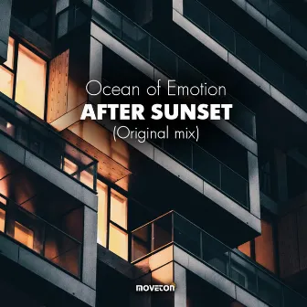 After Sunset by Ocean of Emotion