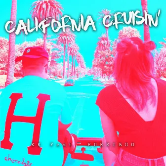 California Cruisin by KK