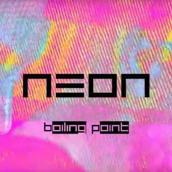 Boiling Point by Neon