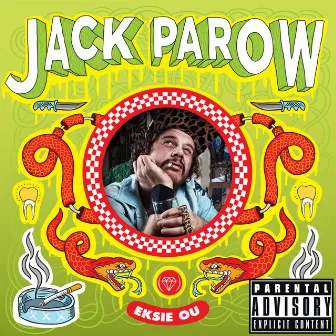 Eksie Ou by Jack Parow