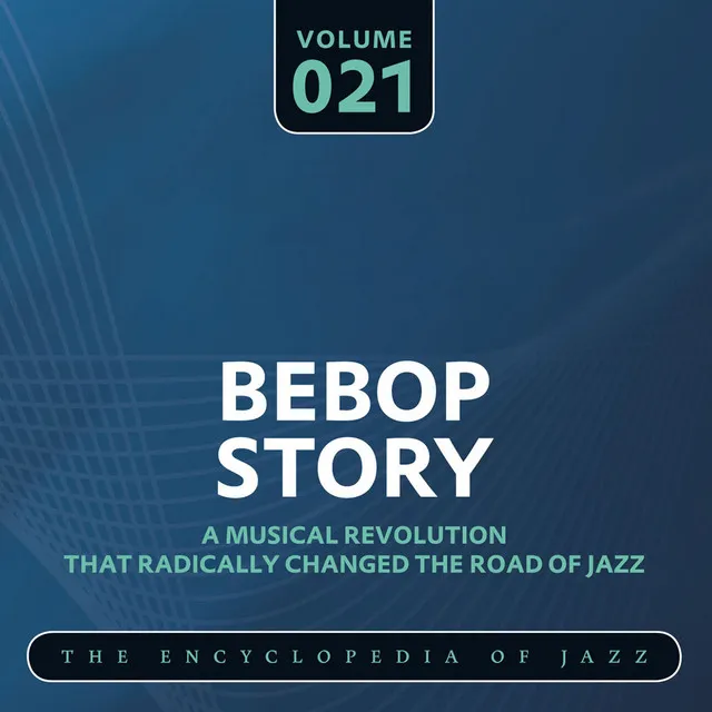 Bebop Story, Vol. 21