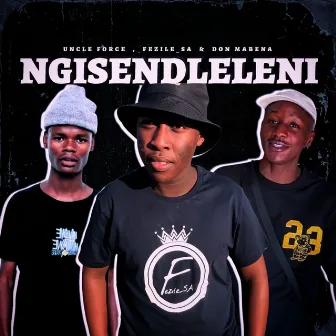 Ngisendleleni by Uncle Force SA