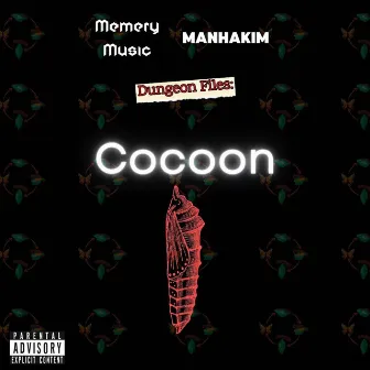 DUNGEON FILES: COCOON by MANHAKIM