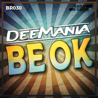 Be Ok by Deemania