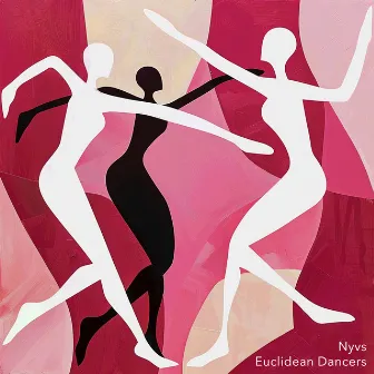 Euclidean Dancers by Nyvs