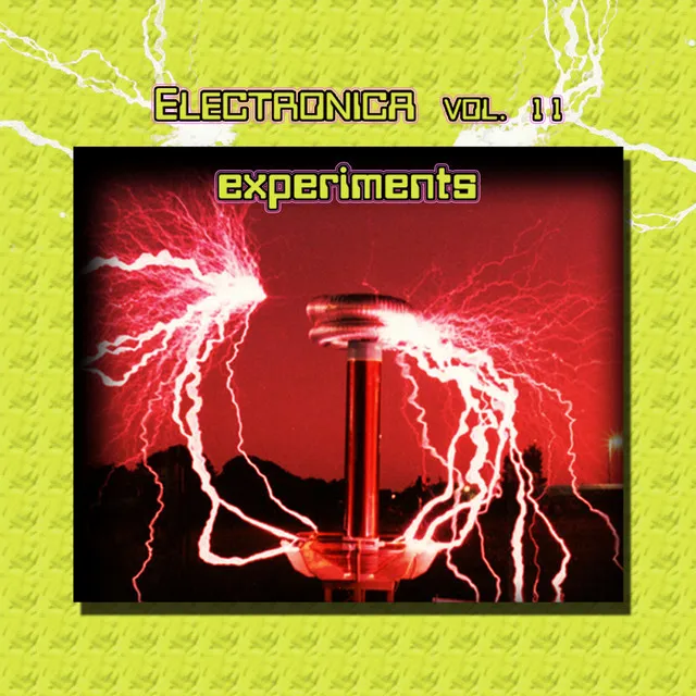 Electronica Vol. 11: Experiment