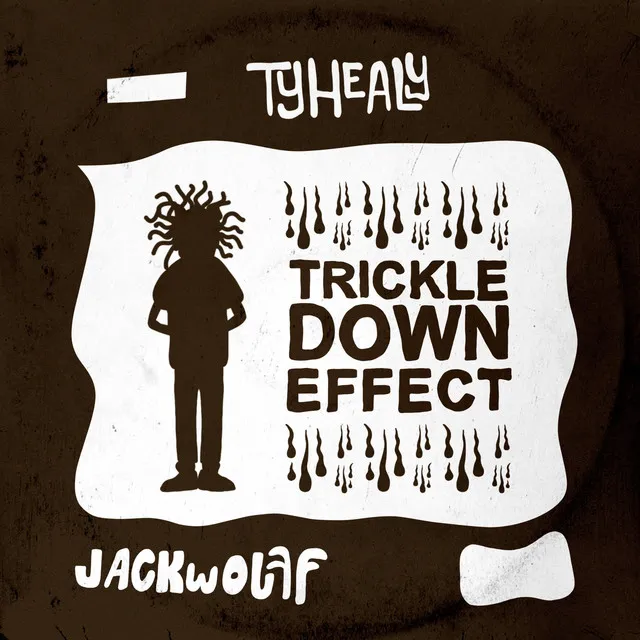 Trickle Down Effect / interlude A