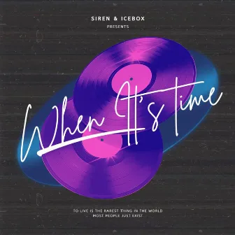 When It's Time by SIREN