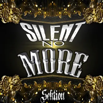 Silent No More by Sektion