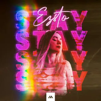 Stay by Ezsto