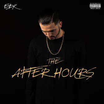 The After Hours by EDK