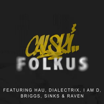 Folkus by Calski