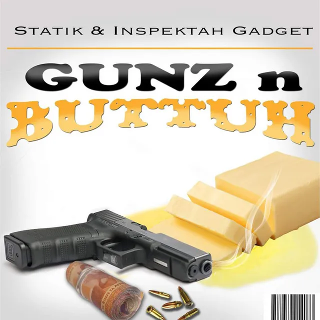 Gunz N Butter