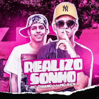 Realizo Sonho by Mc Thiano