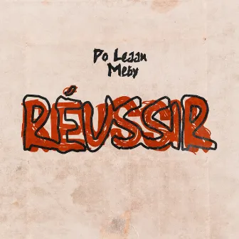 Réussir by Meby