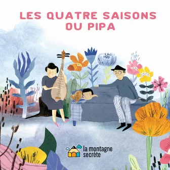 Les quatre saisons du pipa by Liu Fang