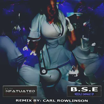 Needle Damage EP by B.S.E