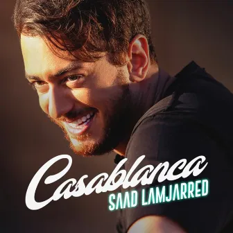 Casablanca by Saad Lamjarred