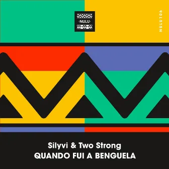 Quando Fui A Benguela by Two Strong