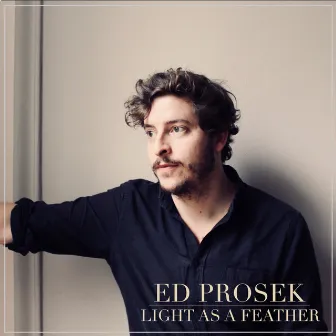 Light as a Feather by Ed Prosek