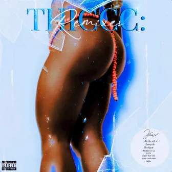 THICCC!: Remixes by SouffWess