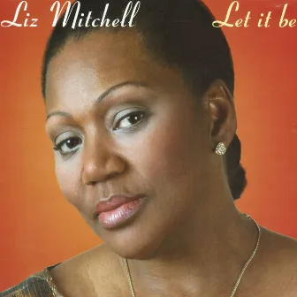 Let It Be by Liz Mitchell