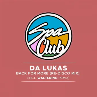 Back for More by Da Lukas