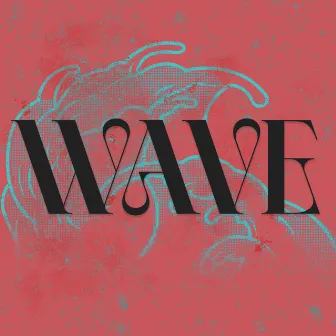 WAVE by Monkey Flingue