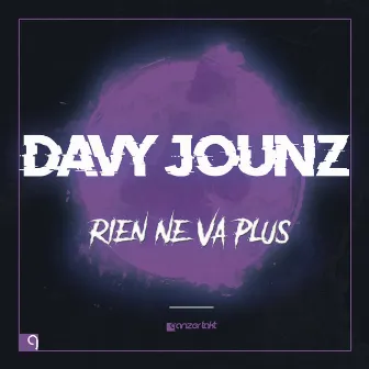 Rien ne va plus by Davy JounZ