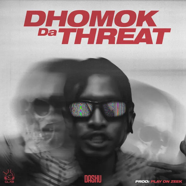 DHOMOK DA THREAT