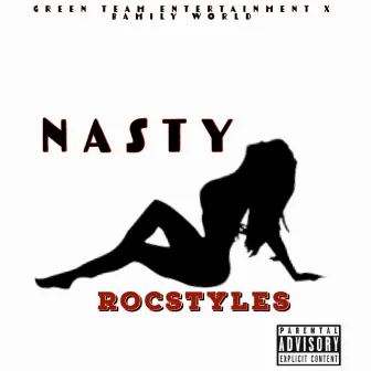 Nasty by Rocstyles