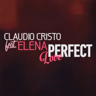 Perfect Love by Claudio Cristo