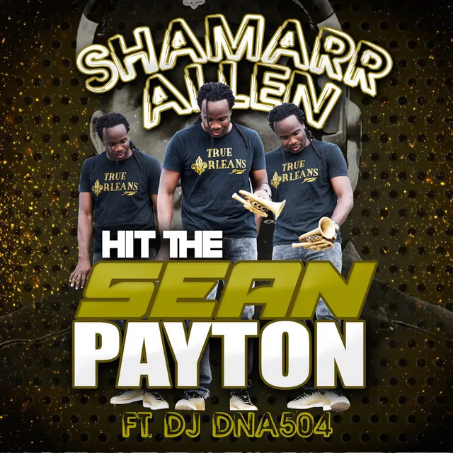 Hit the Sean Payton (feat. DJ DNA504)