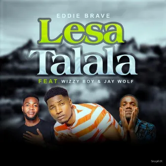 Lesa Talala by Eddie Brave Zm