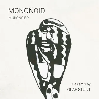 Mukono EP by Mononoid